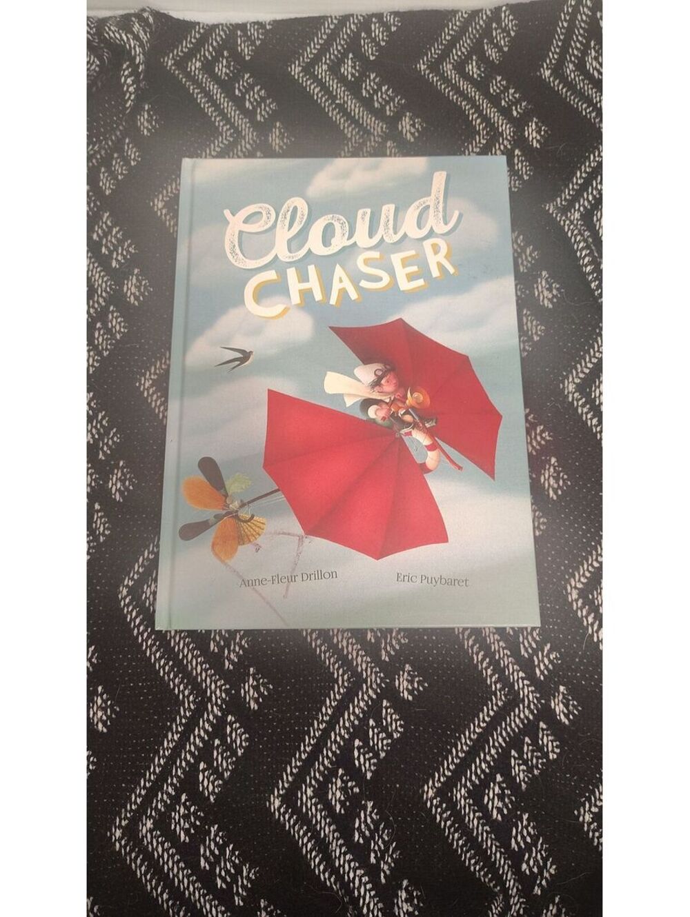 Cloud Chaser Anne-Fleur Drillon Eric Puybaret 2018 Hardcover Barefoot Books